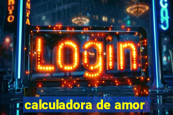 calculadora de amor